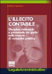 L'illecito contabile. Disciplina sostanziale e processuale dei giudizi nelle materie di contabilità pubblica