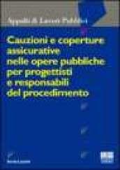 Cauzioni e coperture assicurative nelle opere pubbliche per progettisti e responsabili del procedimento