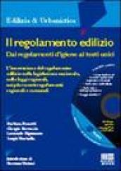 Il regolamento edilizio. Dai regolamenti d'igiene ai testi unici. Con CD-ROM