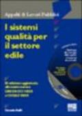 I sistemi qualità per il settore edile. Con CD-ROM