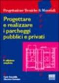 Progettare e realizzare i parcheggi pubblici e privati