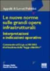 Le nuove norme sulle grandi opere infrastrutturali: interpretazioni e indicazioni operative