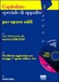 Capitolato speciale d'appalto per opere edili. Con riferimento alla norma UNI 8290. Con CD-ROM