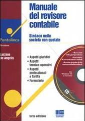 Manuale del revisore contabile. Sindaco nelle società non quotate. Con CD-ROM