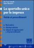 Lo sportello unico per le imprese. Guida ai procedimenti