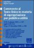 Commento al testo unico in materia di espropriazione per pubblica utilità