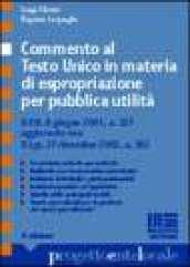 Commento al testo unico in materia di espropriazione per pubblica utilità