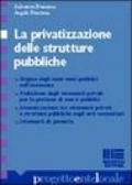 La privatizzazione delle strutture pubbliche