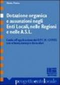 Dotazione organica e assunzione negli enti locali, nelle regioni e nelle Asl