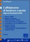 L'affidamento di forniture e servizi dopo la Finanziaria 2004