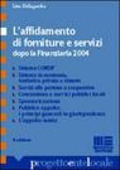 L'affidamento di forniture e servizi dopo la Finanziaria 2004