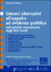 Sistemi alternativi all'appalto ad evidenza pubblica