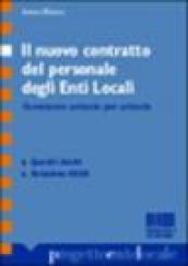 Il nuovo contratto del personale degli enti locali. Commento articolo per articolo. Quesiti risolti. Relazione Aran