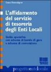 L'affidamento del servizio di tesoreria degli enti locali