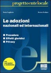 Le adozioni nazionali ed internazionali. Procedure, effetti giuridici, privacy. Con casi pratici e modulistica