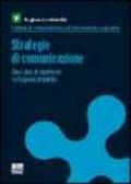 Strategie di comunicazione. Dieci anni di esperienze in regione Lombardia