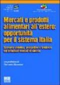 Mercati e prodotti alimentari all'estero: opportunità per il sistema Italia