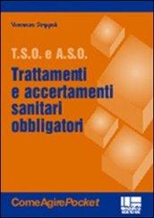 Trattamenti e accertamenti sanitari obbligatori