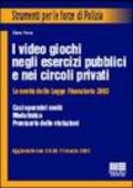 I video-giochi negli esercizi pubblici e nei circoli privati. La nuova disciplina dopo la finanziaria 2003