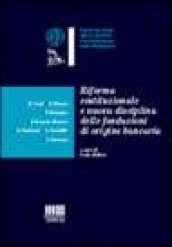 Riforma costituzionale e nuova disciplina delle fondazioni di origine bancaria