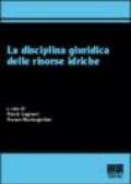 La disciplina giuridica delle risorse idriche