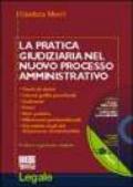 La pratica giudiziaria nel nuovo processo amministrativo. Con CD-ROM