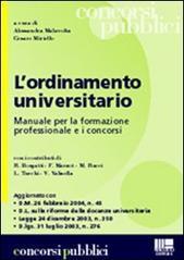 L'ordinamento universitario. Manuale per la formazione professionale e i concorsi