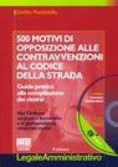 Cinquecento motivi di opposizione alle contravvenzioni al codice della strada