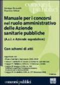 Manuale per i concorsi nel ruolo amministrativo delle aziende sanitarie pubbliche