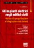 Gli impianti elettrici negli edifici civili. Guida alla progettazione e integrazione dei sistemi