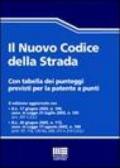 Il nuovo codice della strada. Con tabella dei punteggi previsti per la patente a punti