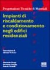 Impianti di riscaldamento e condizionamento negli edifici residenziali