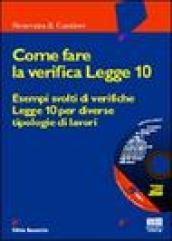 Come fare la verifica Legge 10. Esempi svolti di verifiche Legge 10 per diverse tipologie di lavori. Con CD-ROM