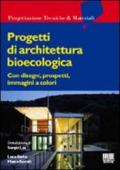 Progetti di architettura bioecologica