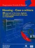 Housing. Case a schiera