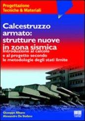 Calcestruzzo armato: strutture nuove in zona sismica