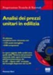 Analisi dei prezzi unitari in edilizia. Con CD-ROM