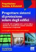 Progettare sistemi di protezione solare degli edifici