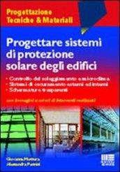 Progettare sistemi di protezione solare degli edifici