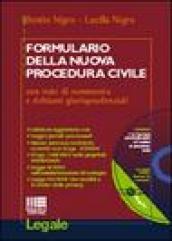 Formulario della nuova procedura civile. Con note di commento e richiami giurisprudenziali. Con CD-ROM