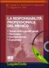 La responsabilità professionale del medico. Con CD-ROM