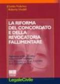 La riforma del concordato e della revocatoria fallimentare