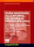 Guida ragionata alla riforma del codice di procedura civile