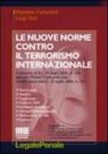 Le nuove norme contro il terrorismo internazionale