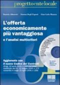 L'offerta economicamente più vantaggiosa e l'analisi multicriteri. Con CD-ROM