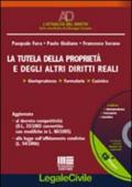 La tutela della proprietà e degli altri diritti reali. Con CD-ROM