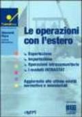 Le operazioni con l'estero. Esportazione, importazione, operazioni intracomunitarie, i modelli INTRASTAT