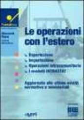 Le operazioni con l'estero. Esportazione, importazione, operazioni intracomunitarie, i modelli INTRASTAT