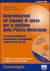 Determinazioni ed impegni di spesa per la gestione della polizia municipale