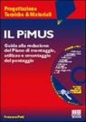 Il PiMUS. Guida alla redazione del piano di montaggio, utilizzo e smontaggio del ponteggio. Con CD-ROM